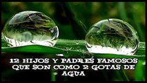 12 HIJOS Y PADRES FAMOSOS QUE SON COMO 2 GOTAS DE AGUA