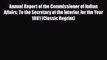 [PDF Download] Annual Report of the Commissioner of Indian Affairs to the Secretary of the