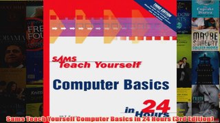 Download PDF  Sams Teach Yourself Computer Basics in 24 Hours 3rd Edition FULL FREE