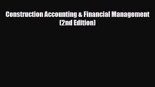 [PDF Download] Construction Accounting & Financial Management (2nd Edition) [Download] Online