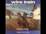 Wire Train God On Our Side ( Between Two Words ) 1985