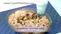 BLUEBERRY MUFFINS CAKE *COOK WITH FAIZA*