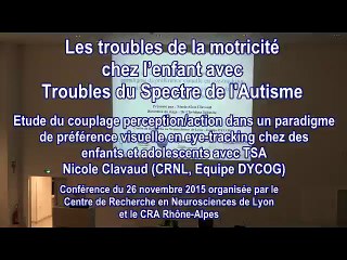 Les troubles de la motricité chez l'enfant avec Troubles du   Spectre de l'Autisme. Intervention de Nicole Clavaud