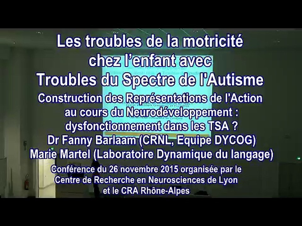 Les troubles de la motricité chez l'enfant avec Troubles du   Spectre de l'Autisme. Dr Fanny Barlaam et Marie Martel
