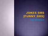 Jokes SMS  [Funny SMS]