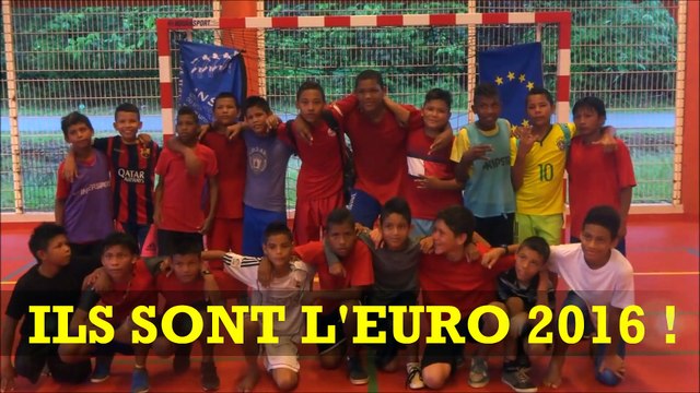 MON EURO 2016 - Tous Ensemble pour le même Rêve - Guyane Française / Saint-Georges-de-l'Oyapock