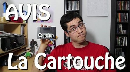 Avis sur LA CARTOUCHE de Cyprien