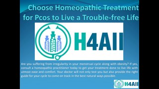 Choose Homeopathic Treatment for Pcos to Live a Trouble-free Life