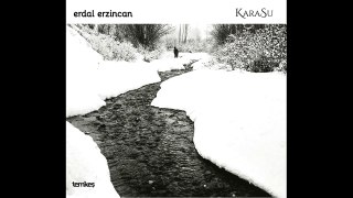 Erdal Erzincan - Karasu [Karasu © 2016 Temkeş Müzik]