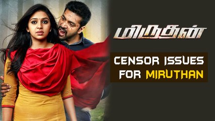 Censor issues for "Miruthan" Movie | Tamil Focus