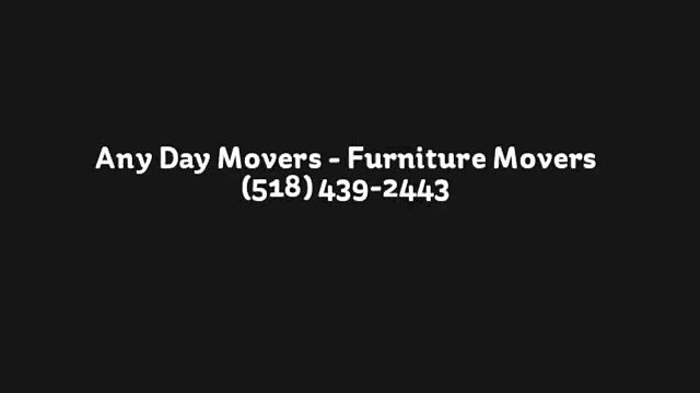 Any Day Movers - Furniture Movers