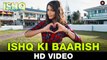 Ishq Ki Baarish Video Song | Ishq Forever | Javed Ali & Shreya Ghoshal | Krishna Chaturvedi & Ruhi Singh