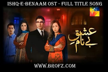 Ishq-e-Benaam OST - Full Title Song  HQ