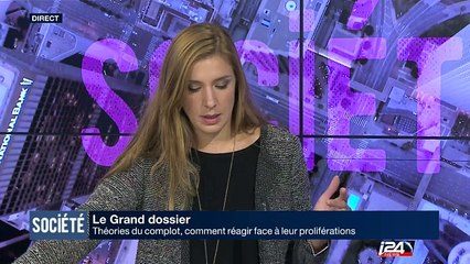 Grand Dossier : Théories du complot, comment réagir face à leur proliférations