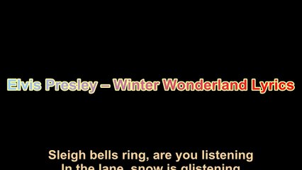 Elvis Presley – Winter Wonderland Lyrics