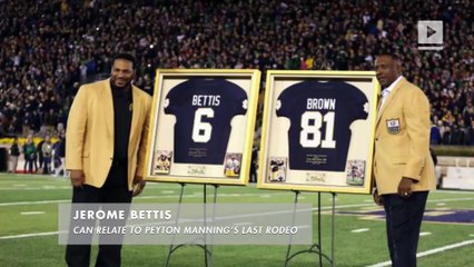 Jerome Bettis can relate to Peyton Manning’s last rodeo