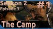 The Walking Dead - S02EP03 - PART #1 - The Camp - Playthrough/Walkthrough - 1080p - 60FPS