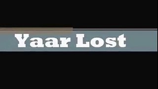 Yaar Lost By Sartaj singh virk (Sponser- MisterX)