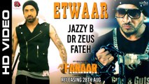 Etwaar | Jazzy B | Gippy Grewal | Dr Zeus | Fateh | New Punjabi Songs 2016 | Faraar