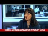 Report TV - Bruna Shiroka: Vizita falas pavaresisht statusit social