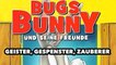 Bugs Bunny und Seine Freunde - Geister, Gespenster, Zauberer (1982) [Kinder] | Film (deutsch)