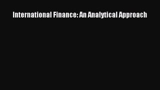 [PDF Download] International Finance: An Analytical Approach [Download] Online