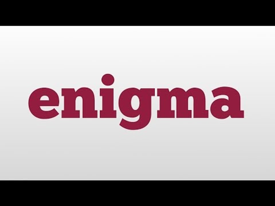 enigma meaning and pronunciation - video Dailymotion
