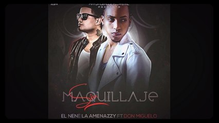 El Nene La Amenaza ft Don Miguelo – Sin Maquillaje