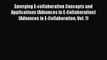 (PDF Download) Emerging E-collaboration Concepts and Applications (Advances in E-Collaboration)