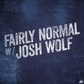 Fairly Normal With Josh Wolf: Bethany Wolf - 2/8/16