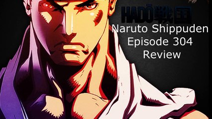 Naruto Shippuden Episode 304 Review -- Underworld Transfer Jutsu Released -ナルト- 疾風伝