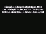 [PDF Download] Introduction to Compiling Techniques: A First Course Using ANSI C Lex and Yacc