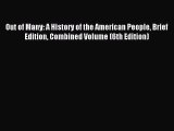 (PDF Download) Out of Many: A History of the American People Brief Edition Combined Volume