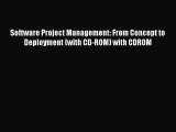 [PDF Download] Software Project Management: From Concept to Deployment (with CD-ROM) with CDROM