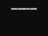 [PDF Download] George Washington Carver [PDF] Online