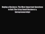 [PDF Download] Buying a Business: The Most Important Questions to Ask (The Crisp Small Business