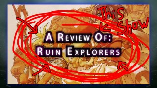 GR Anime Review: Ruin Explorers