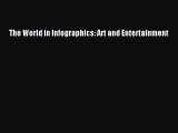 [PDF Télécharger] The World in Infographics: Art and Entertainment [lire] Complet Ebook