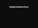 [PDF Télécharger] Clothing in Different Places [lire] Complet Ebook