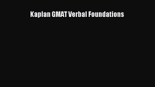 [PDF Download] Kaplan GMAT Verbal Foundations [PDF] Full Ebook