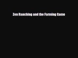 [PDF Download] Zen Ranching and the Farming Game [Download] Full Ebook