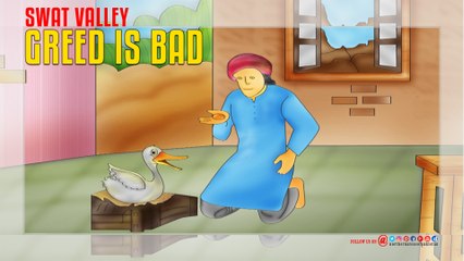 Swat Valley Greed Is Bad