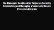 PDF Download The Manager's Handbook for Corporate Security: Establishing and Managing a Successful