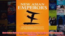Download PDF  New Asian Emperors The Business Strategies of the Overseas Chinese FULL FREE