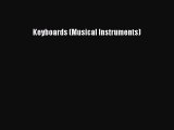 [PDF Download] Keyboards (Musical Instruments)  Free Books