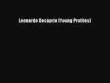 [PDF Download] Leonardo Decaprio (Young Profiles)  Read Online Book
