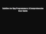 [PDF Download] Subfiles for Rpg Programmers: A Comprehensive User Guide [Download] Online