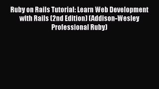 [PDF Download] Ruby on Rails Tutorial: Learn Web Development with Rails (2nd Edition) (Addison-Wesley