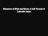 [PDF Download] Memories of Wind and Waves: A Self-Portrait of Lakeside Japan [PDF] Online