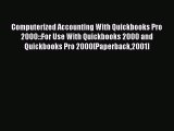 (PDF Download) Computerized Accounting With Quickbooks Pro 2000::For Use With Quickbooks 2000